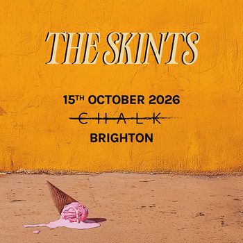 THE SKINTS at CHALK on 15 October 2026 gig poster