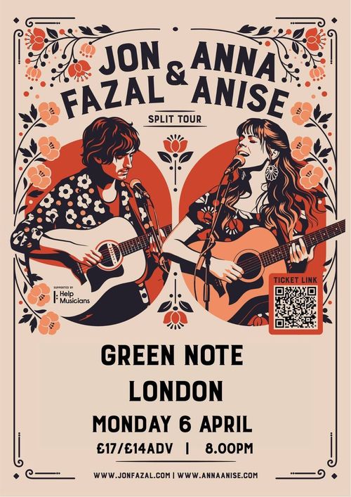 JON & ANNA FAZAL & ANISE SPLIT TOUR JON FAZAL, Anna Anise at GREEN NOTE on 6 April 2026 gig poster