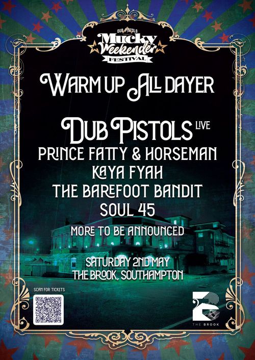 Dub Pistols Mucky Weekender Festival Dub Pistols, KAYA FYAH, Soul 45, Prince Fatty & Horseman, The Barefoot Bandit at The Brook on 2 May 2026 gig poster