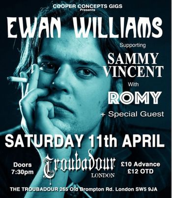 Ewan Williams Romy, Sammy Vincent at THE TROUBADOUR on 11 April 2026 gig poster