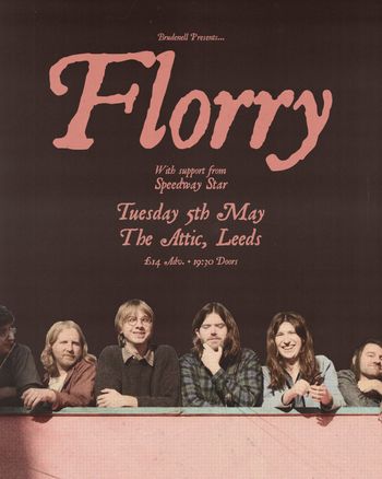 Brudenell Presents... Florry Florry, Speedway Star at The Attic on 5 May 2026 gig poster