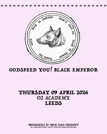 GODSPEED YOU! BLACK EMPEROR at O2 Academy on 9 April 2026 gig poster