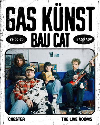 GAS KÜNST Bau Cat at The Live Rooms on 29 May 2026 gig poster