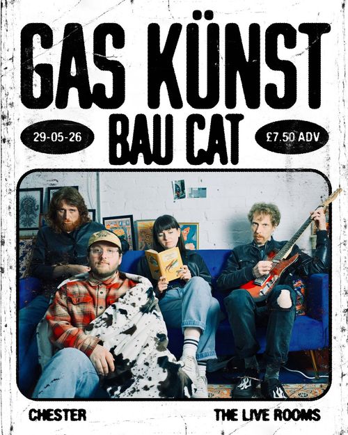 GAS KÜNST Bau Cat at The Live Rooms on 29 May 2026 gig poster