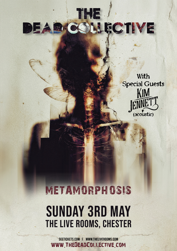 METAMORPHOSIS THE DEAD COLLECTIVE, Kim Jennett at THE LIVE ROOMS on 3 May 2026 gig poster
