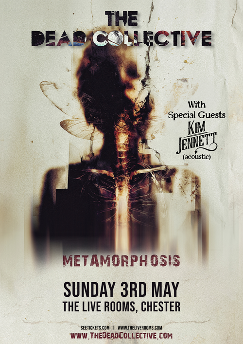 METAMORPHOSIS THE DEAD COLLECTIVE, Kim Jennett at THE LIVE ROOMS on 3 May 2026 gig poster