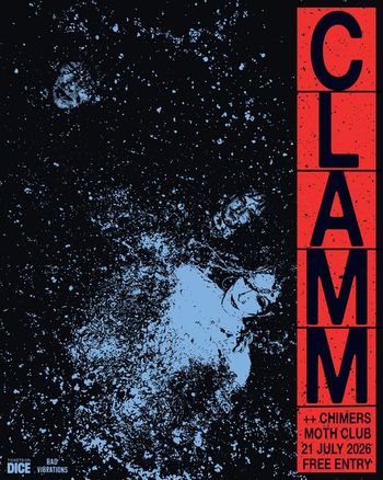 CLAMM Chimers at Moth Club on 21 July 2026 gig poster