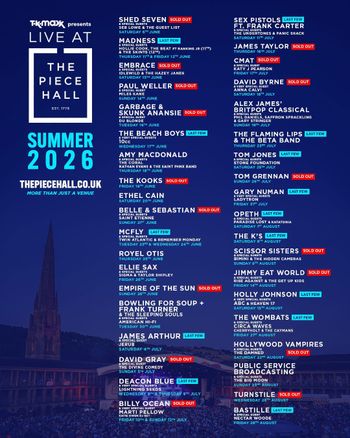 LIVE AT THE PIECE HALL Bowling for Soup, Embrace, Shed Seven, The Kooks, James Arthur, Paul Weller, Skunk Anansie, Deacon Blue, David Gray, Frank Turner, Garbage, Billy Ocean, Empire of the Sun, Madness, Belle and Sebastian, McFly, The Beach Boys june 2026 to july 2026 tour poster