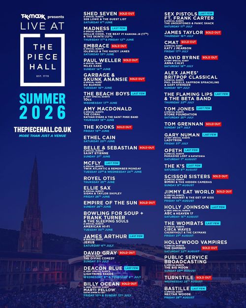 LIVE AT THE PIECE HALL Bowling for Soup, Embrace, Shed Seven, The Kooks, James Arthur, Paul Weller, Skunk Anansie, Deacon Blue, David Gray, Frank Turner, Garbage, Billy Ocean, Empire of the Sun, Madness, Belle and Sebastian, McFly, The Beach Boys june 2026 to july 2026 tour poster