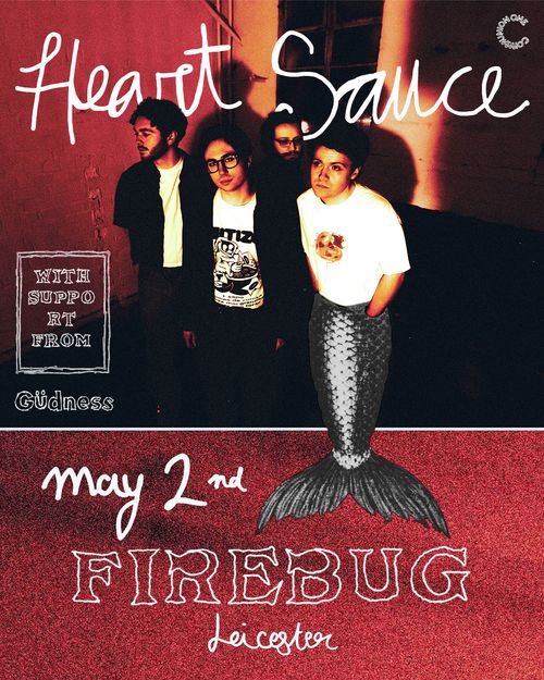 Heart Sauce Güdness at Firebug on 2 May 2026 gig poster