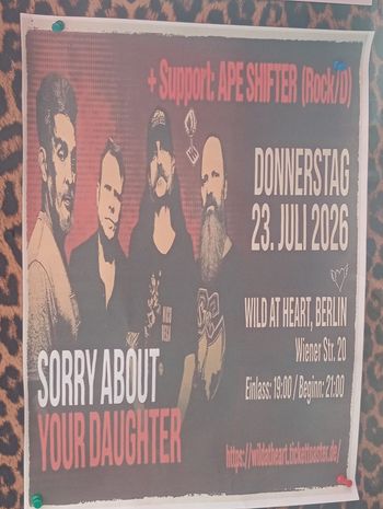 SORRY ABOUT YOUR DAUGHTER Ape Shifter at WILD AT HEART on 23 July 2026 gig poster