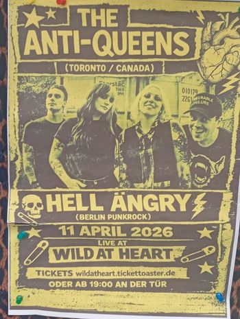 THE ANTI-QUEENS Hell Ängry at WILD AT HEART on 11 April 2026 gig poster