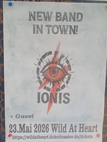 NEW BAND IN TOWN! IONIS at Wild At Heart on 23 May 2026 gig poster