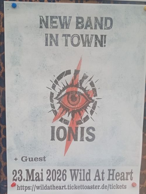 NEW BAND IN TOWN! IONIS at Wild At Heart on 23 May 2026 gig poster