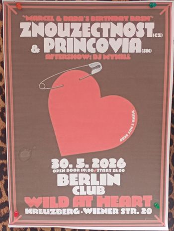 Marcel & Dada's Birthday Bash PRINCOVIA, Znouzectnost at WILD AT HEART on 30 May 2026 gig poster