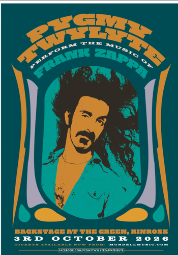 Pygmy Twylyte perform the music of Frank Zappa Pygmy Twylyte at Backstage at the Green on 3 October 2026 gig poster