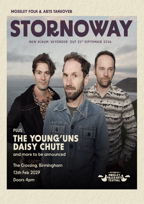 STORNOWAY The Young’uns, Daisy Chute at The Crossing on 13 February 2027 gig poster