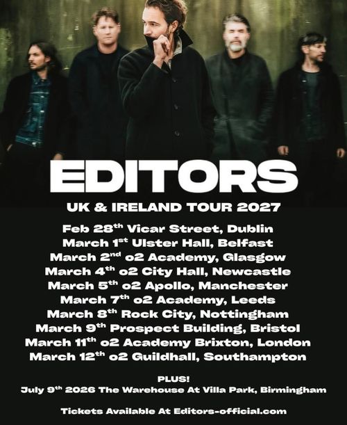 EDITORS UK & IRELAND TOUR 2027 Editors february 2027 to march 2027 tour poster