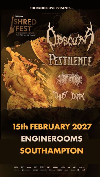 SHRED FEST Dyrk, Pestilence, Disperser, Thy Dying Light, Obscura at ENGINE ROOMS on 15 February 2027 gig poster