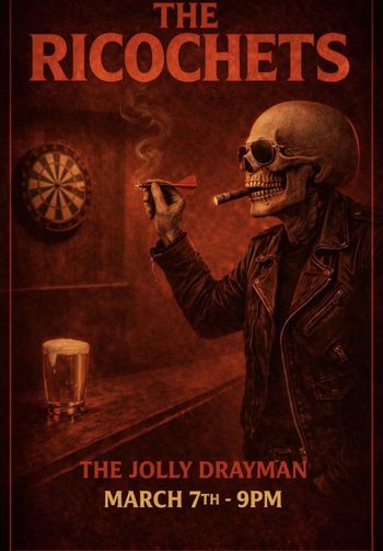 THE RICOCHETS at THE JOLLY DRAYMAN on 7 March 2026 gig poster