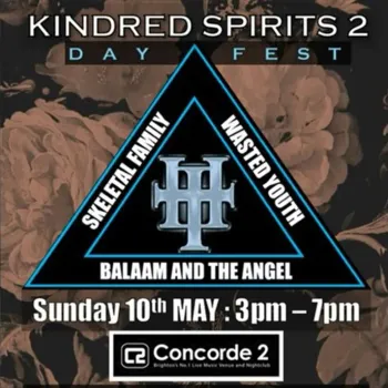 KINDRED SPIRITS 2 DAY FEST Skeletal Family, Balaam and the Angel, Wasted Youth at Concorde 2 on 10 May 2026 gig poster