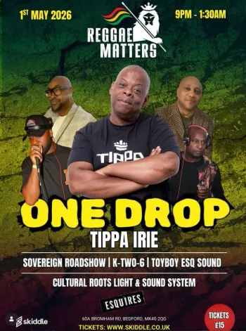 ONE DROP Tippa Irie, Toyboy Esq Sound, K-Two-6, Sovereign Roadshow at Esquires on 1 May 2026 gig poster