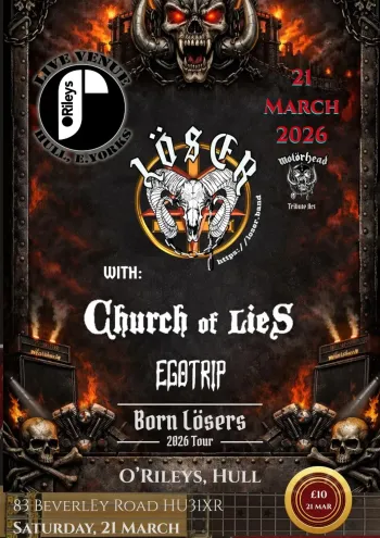 Löser with Church of Lies, Egotrip, Born Losers Löser, Born Losers, Church of Lies, Egotrip at O'Rileys on 21 March 2026 gig poster