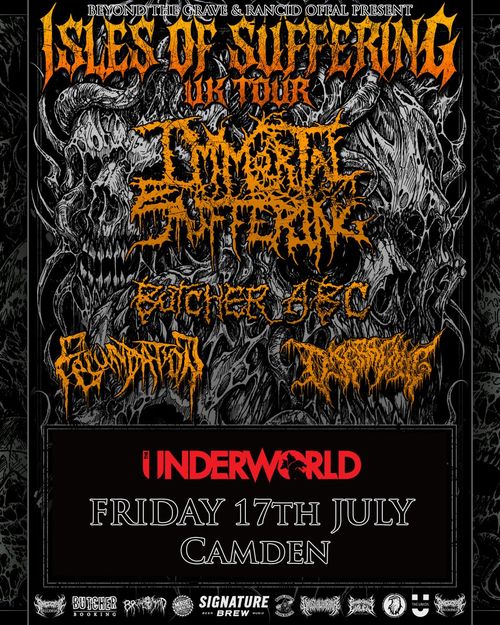 ISLES OF SUFFERING UK TOUR Butcher BEC, Immortal Suffering, Disgrace, Abomination, Butcher ABC at The Underworld on 17 July 2026 gig poster