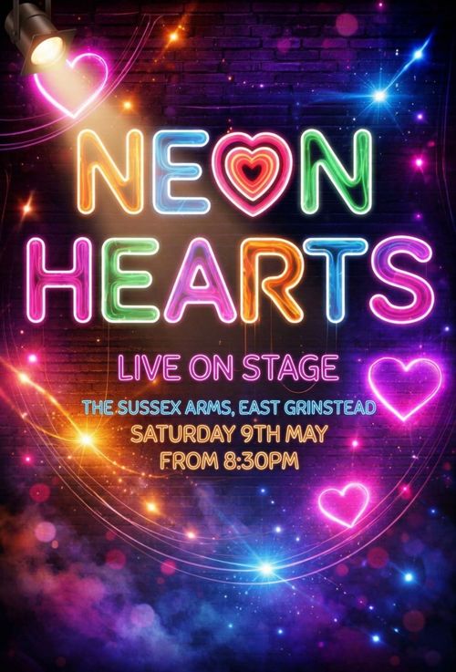 NEON HEARTS at The Sussex Arms on 9 May 2026 gig poster