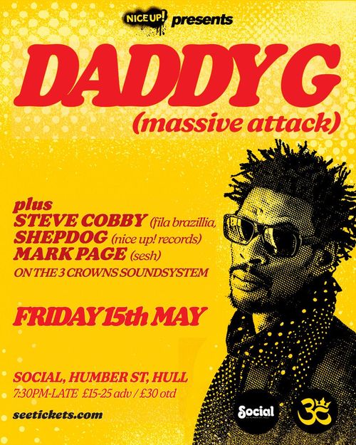 DADDY G (massive attack) MARK PAGE, Steve Cobby, SHEPDOG, DADDY G at Social on 15 May 2026 gig poster