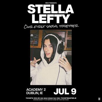 STELLA LEFTY - Our first shows together STELLA LEFTY at ACADEMY 2 on 9 July 2026 gig poster