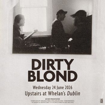 DIRTY BLOND at Whelan’s on 24 June 2026 gig poster