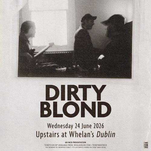 DIRTY BLOND at Whelan’s on 24 June 2026 gig poster