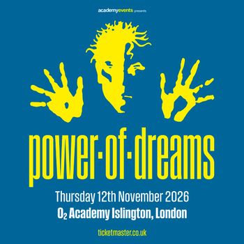 power·of·dreams at O2 Academy Islington on 12 November 2026 gig poster