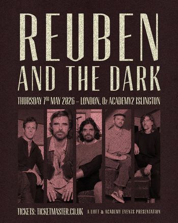 REUBEN AND THE DARK at O2 Academy2 Islington on 7 May 2026 gig poster