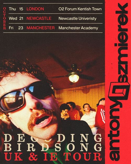 antony & szmielek - Decoding Birdsong UK & IE Tour antony & szmielek october 2026 tour poster