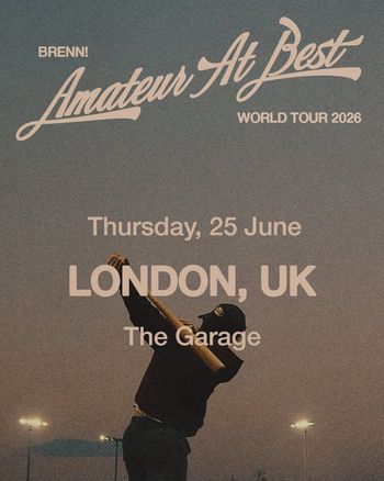 BREN! Amateur At Best WORLD TOUR 2026 bren. at The Garage on 25 June 2026 gig poster