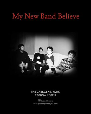 My New Band Believe at THE CRESCENT on 22 October 2026 gig poster