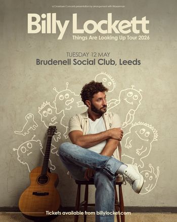 Billy Lockett - Things Are Looking Up Tour 2026 Billy Lockett at Brudenell Social Club on 12 May 2026 gig poster