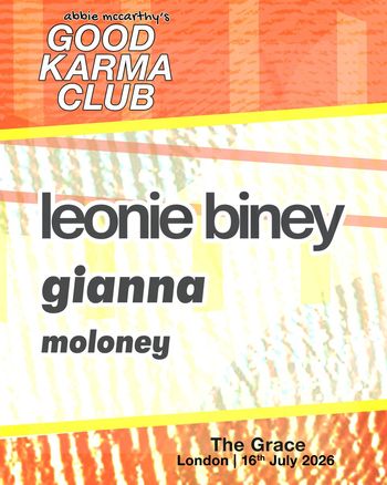 abbie mccarthy's GOOD KARMA CLUB Leonie Biney, moloney, Gianna at The Grace on 16 July 2026 gig poster