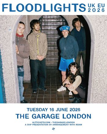 FLOODLIGHTS UK EU 2026 Floodlights at THE GARAGE on 16 June 2026 gig poster