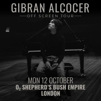 GIBRAN ALCOCER - OFF SCREEN TOUR Gibran Alcocer at O2 SHEPHERD’S BUSH EMPIRE on 12 October 2026 gig poster