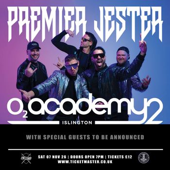 PREMIER JESTER at O2 Academy2 on 7 November 2026 gig poster