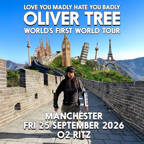 LOVE YOU MADLY HATE YOU BADLY OLIVER TREE WORLD'S FIRST WORLD TOUR Oliver Tree at O2 RITZ on 25 September 2026 gig poster