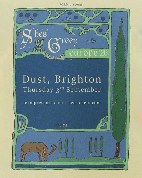 She's Green Europe '26 dust at Dust on 3 September 2026 gig poster