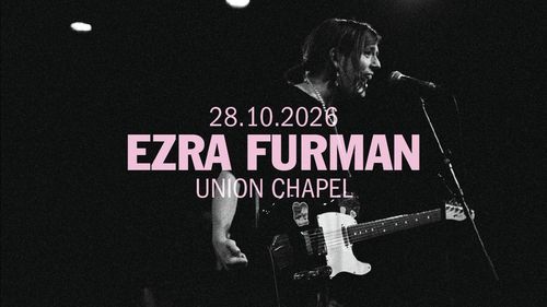 EZRA FURMAN at Union Chapel on 28 October 2026 gig poster