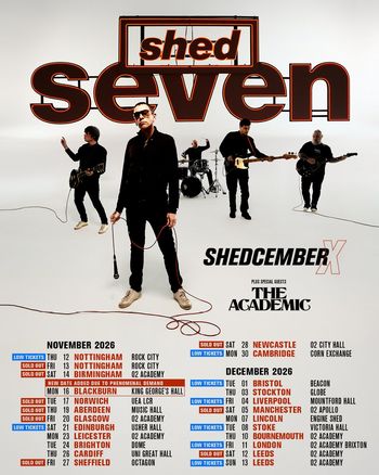 Shed Seven - SHEDCEMBER X Shed Seven, The Academic at UEA LCR on 17 November 2026 gig poster
