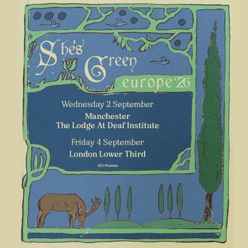 She's Green europe '26 she’s green at Lower Third on 4 September 2026 gig poster
