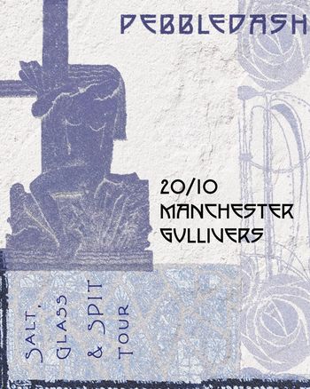 PEBBLEDASH - Salt, Glass & Spit Tour Pebbledash at Gullivers on 20 October 2026 gig poster