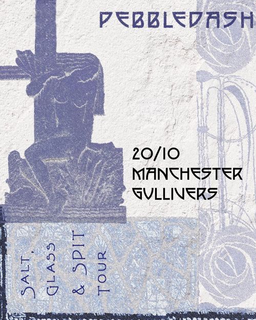 PEBBLEDASH - Salt, Glass & Spit Tour Pebbledash at Gullivers on 20 October 2026 gig poster